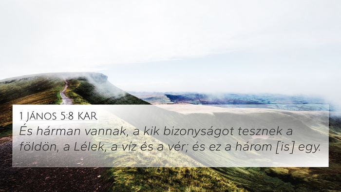 1 János 5:8 KAR 4K Wallpaper - És hárman vannak, a kik bizonyságot tesznek a - 4K Wallpaper Bible Verse