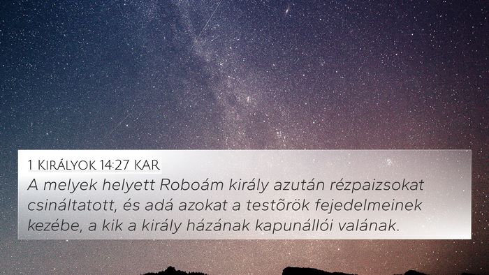 1 Királyok 14:27 KAR Bible Verse Image
