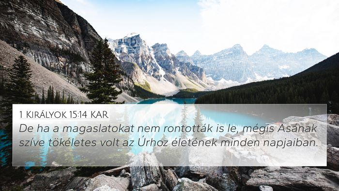 1 Királyok 15:14 KAR Bible Verse Image