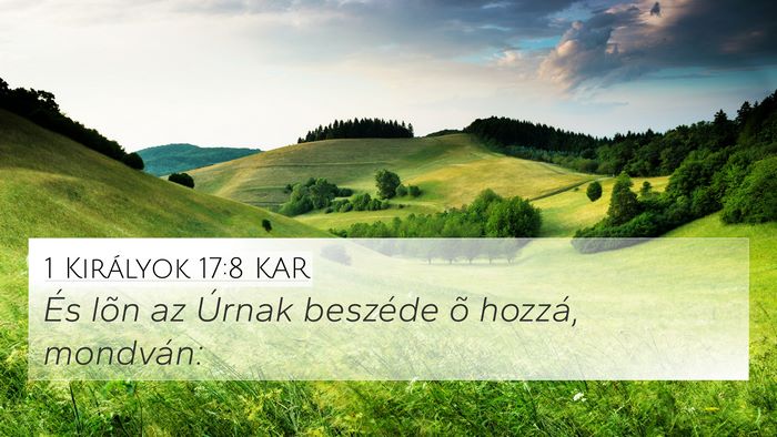 1 Királyok 17:8 KAR 4K Wallpaper - És lõn az Úrnak beszéde õ hozzá, - 4K Wallpaper Bible Verse