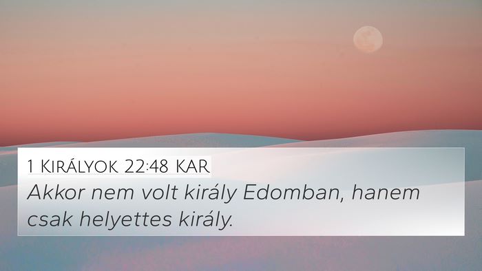 1 Királyok 22:48 KAR Bible Verse Image