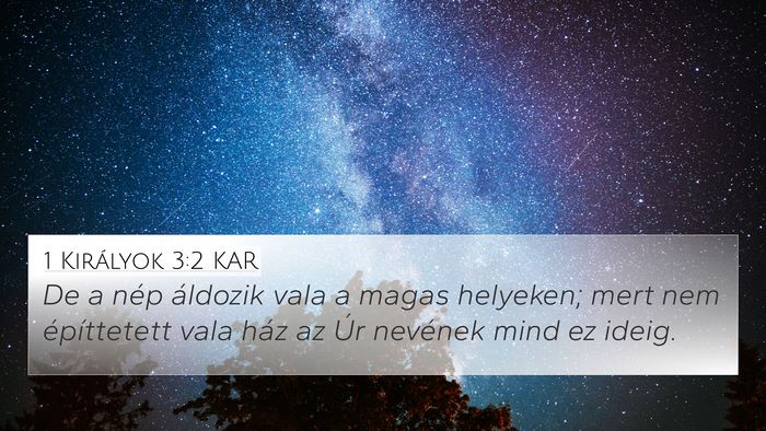 1 Királyok 3:2 KAR Bible Verse Image