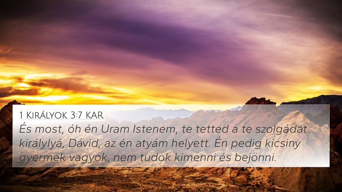 1 Királyok 3:7 KAR Bible Verse Image