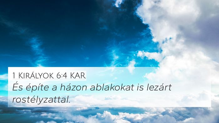 1 Királyok 6:4 KAR Bible Verse Image