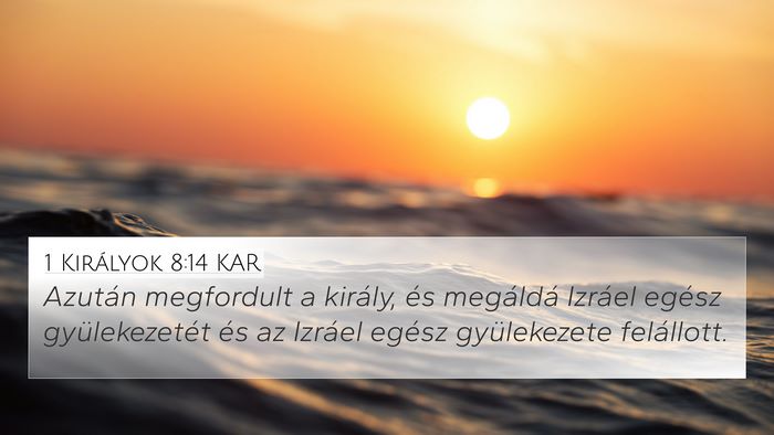 1 Királyok 8:14 KAR Bible Verse Image