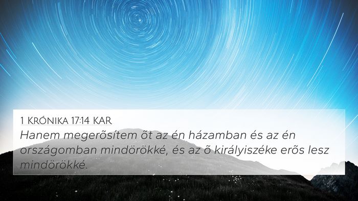 1 Krónika 17:14 KAR 4K Wallpaper - Hanem megerõsítem õt az én házamban és az - 4K Wallpaper Bible Verse