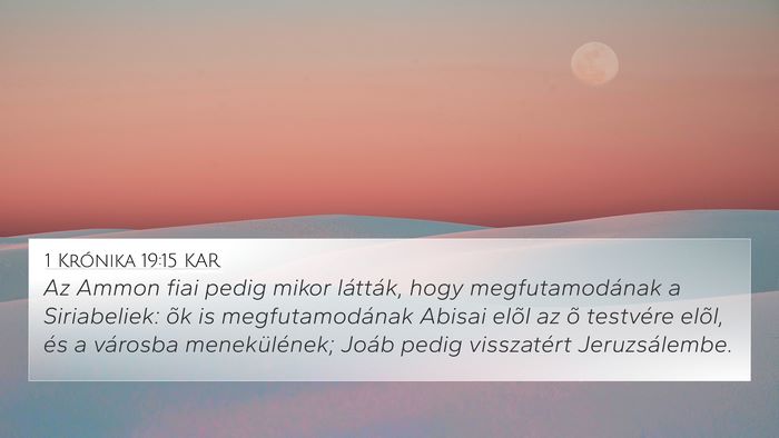 1 Krónika 19:15 KAR 4K Wallpaper - Az Ammon fiai pedig mikor látták, hogy - 4K Wallpaper Bible Verse