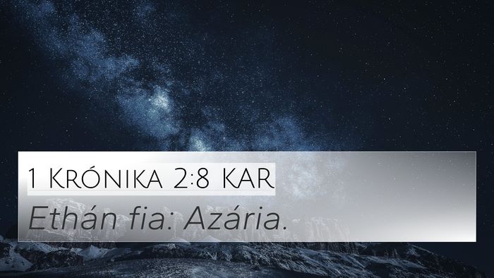 1 Krónika 2:8 KAR 4K Wallpaper - Ethán fia: - 4K Wallpaper Bible Verse
