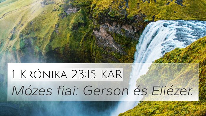 1 Krónika 23:15 KAR 4K Wallpaper - Mózes fiai: Gerson és - 4K Wallpaper Bible Verse