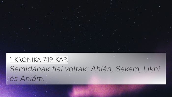 1 Krónika 7:19 KAR 4K Wallpaper - Semidának fiai voltak: Ahián, Sekem, Likhi és - 4K Wallpaper Bible Verse