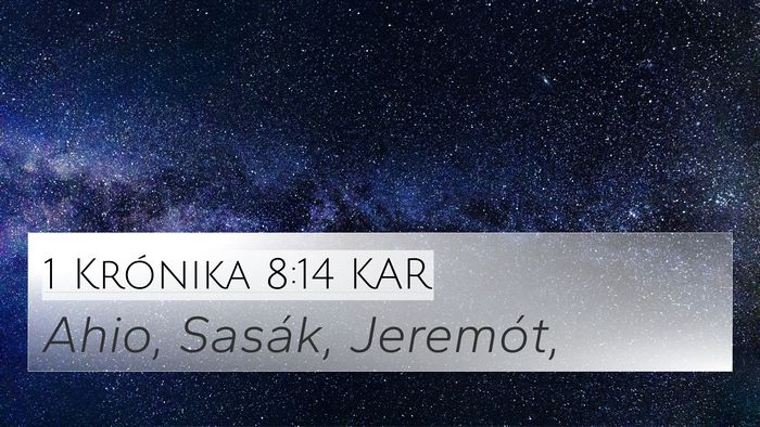 1 Krónika 8:14 KAR 4K Wallpaper - Ahio, Sasák, - 4K Wallpaper Bible Verse