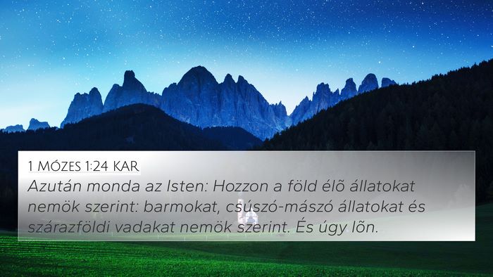 1 Mózes 1:24 KAR 4K Wallpaper - Azután monda az Isten: Hozzon a föld élõ - 4K Wallpaper Bible Verse