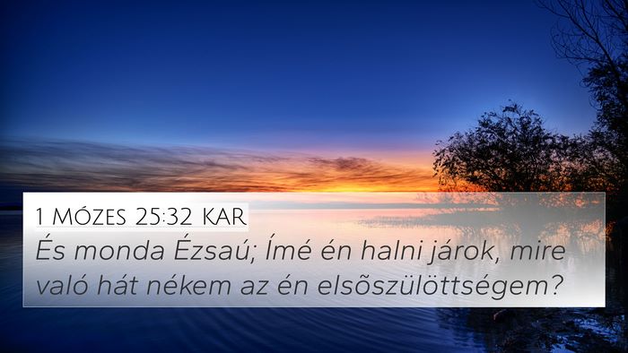 1 Mózes 25:32 KAR Bible Verse Image