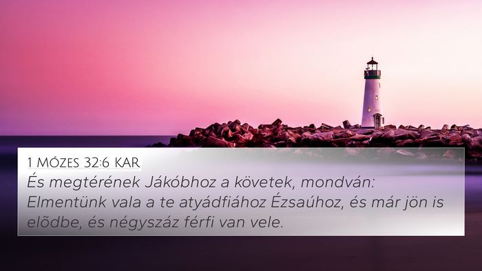 1 Mózes 32:6 KAR Bible Verse Image