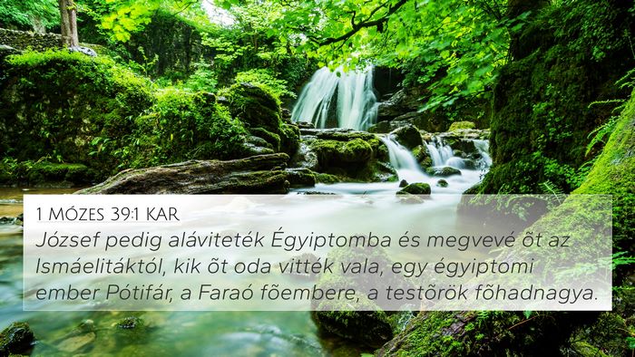 1 Mózes 39:1 KAR 4K Wallpaper - József pedig aláviteték Égyiptomba és - 4K Wallpaper Bible Verse