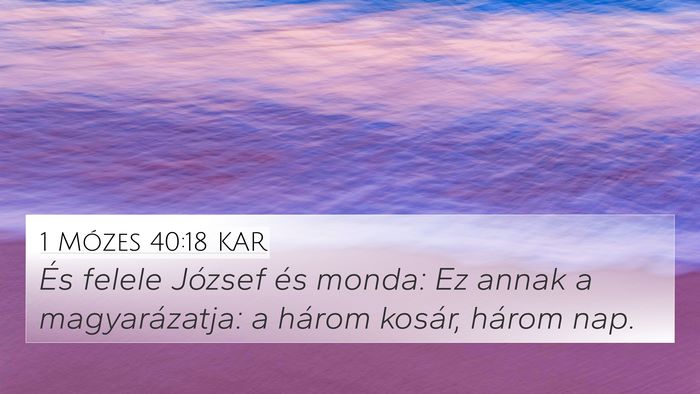1 Mózes 40:18 KAR Bible Verse Image