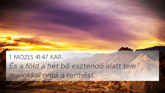 1 Mózes 41:47 KAR Bible Verse Image
