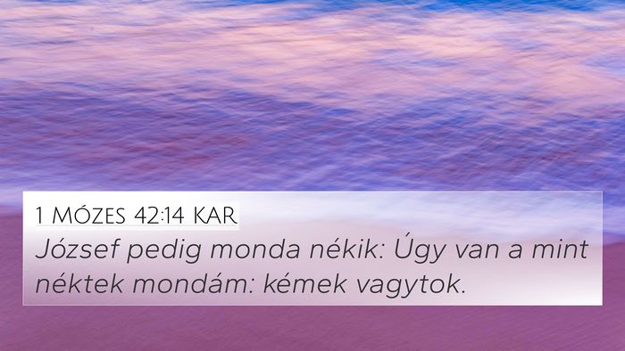 1 Mózes 42:14 KAR Bible Verse Image