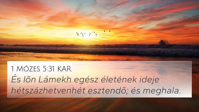 1 Mózes 5:31 KAR 4K Wallpaper - És lõn Lámekh egész életének ideje - 4K Wallpaper Bible Verse