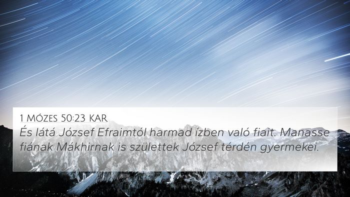 1 Mózes 50:23 KAR Bible Verse Image