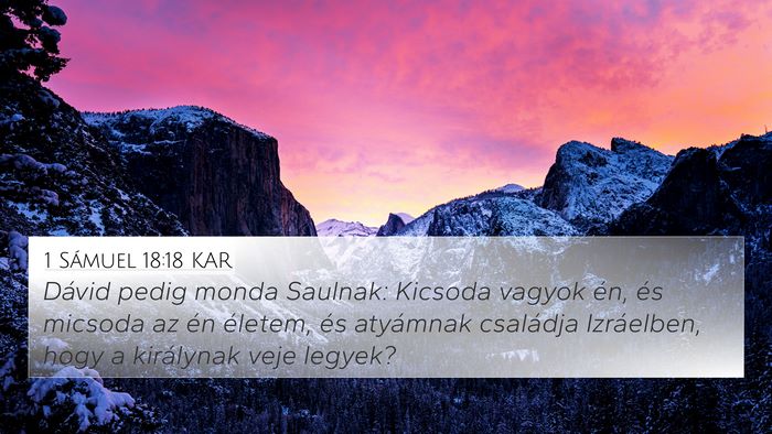 1 Sámuel 18:18 KAR Bible Verse Image