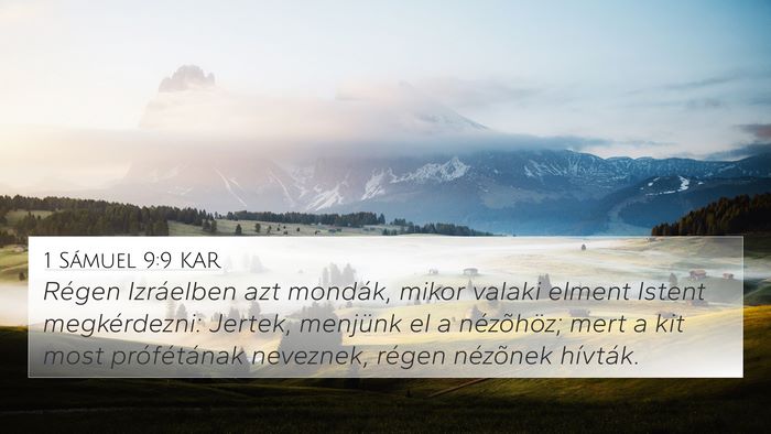 1 Sámuel 9:9 KAR 4K Wallpaper - Régen Izráelben azt mondák, mikor valaki - 4K Wallpaper Bible Verse