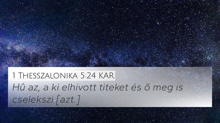 1 Thesszalonika 5:24 KAR Bible Verse Image