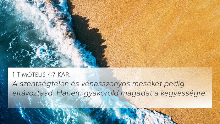 1 Timóteus 4:7 KAR Bible Verse Image