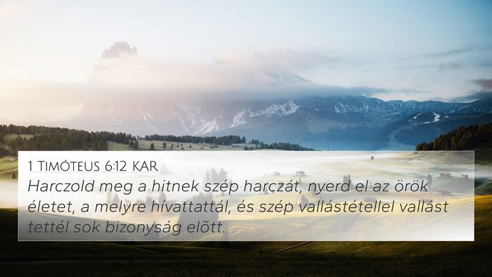 1 Timóteus 6:12 KAR Bible Verse Image