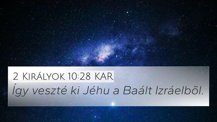 2 Királyok 10:28 KAR 4K Wallpaper - Így veszté ki Jéhu a Baált - 4K Wallpaper Bible Verse