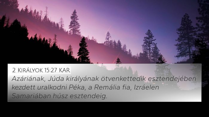 2 Királyok 15:27 KAR Bible Verse Image