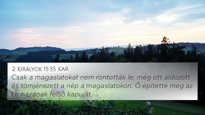 2 Királyok 15:35 KAR Bible Verse Image