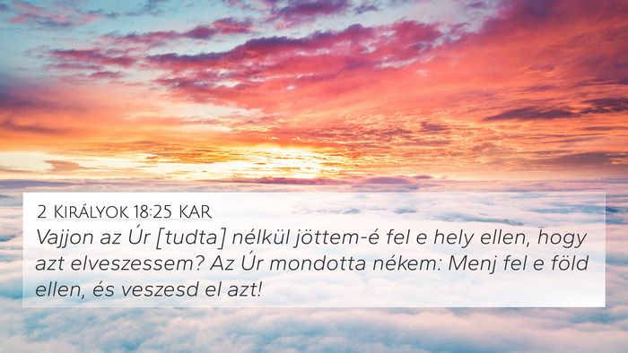 2 Királyok 18:25 KAR Bible Verse Image