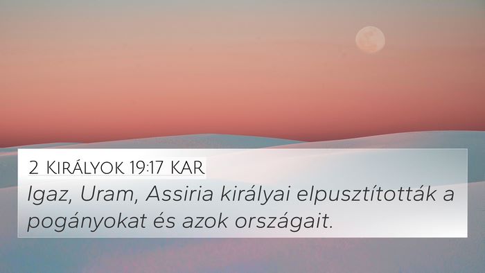 2 Királyok 19:17 KAR Bible Verse Image