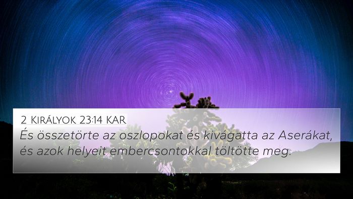 2 Királyok 23:14 KAR Bible Verse Image