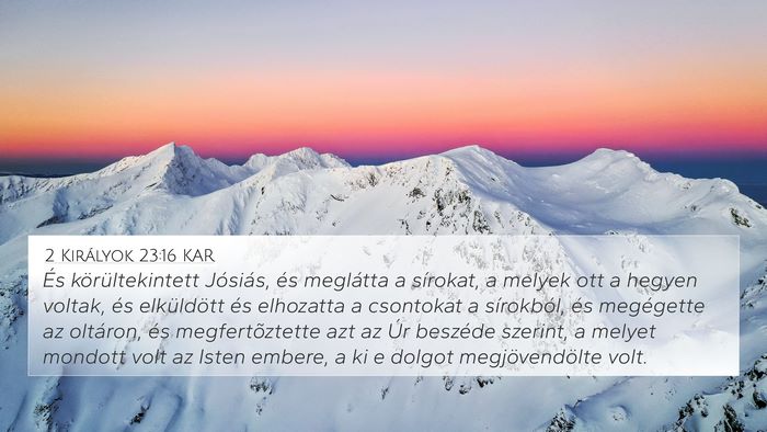2 Királyok 23:16 KAR Bible Verse Image