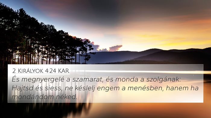 2 Királyok 4:24 KAR Bible Verse Image