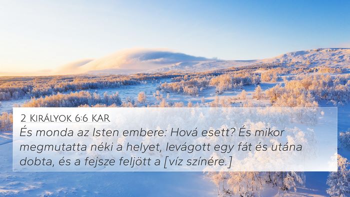 2 Királyok 6:6 KAR Bible Verse Image