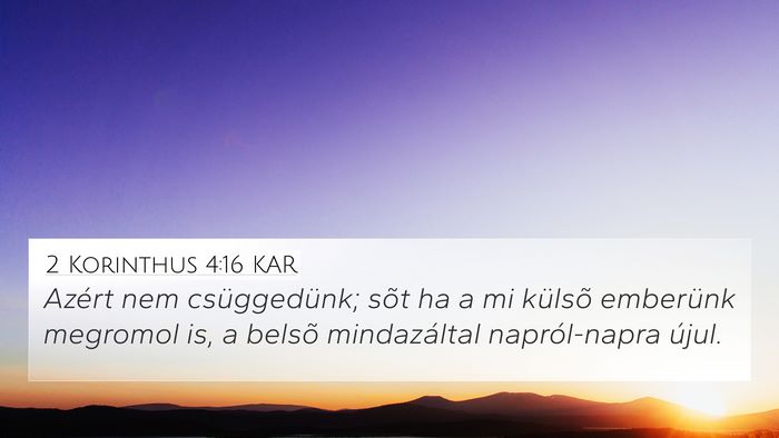 2 Korinthus 4:16 KAR Bible Verse Image