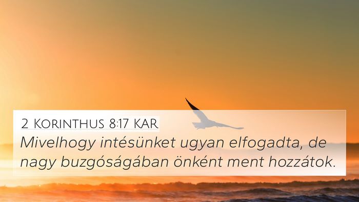2 Korinthus 8:17 KAR Bible Verse Image