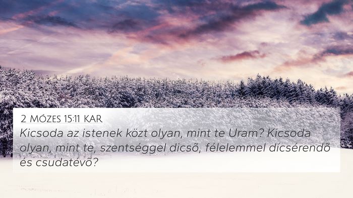 2 Mózes 15:11 KAR Bible Verse Image