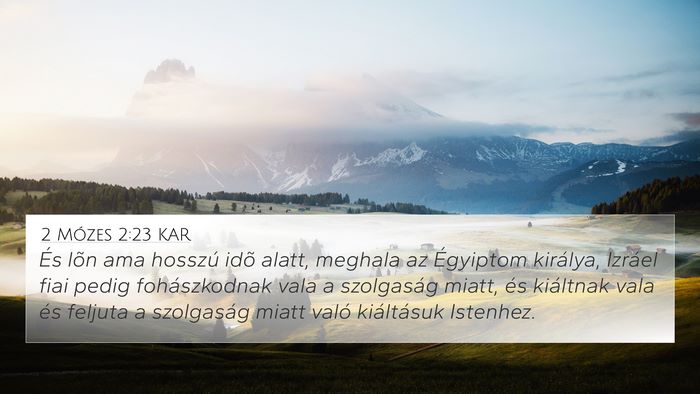 2 Mózes 2:23 KAR Bible Verse Image