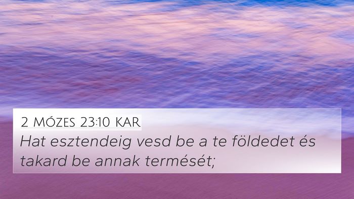 2 Mózes 23:10 KAR Bible Verse Image