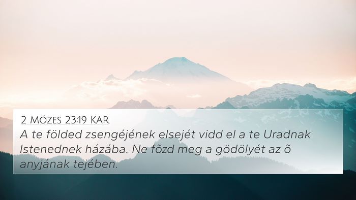 2 Mózes 23:19 KAR Bible Verse Image