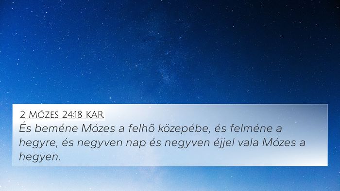 2 Mózes 24:18 KAR Bible Verse Image
