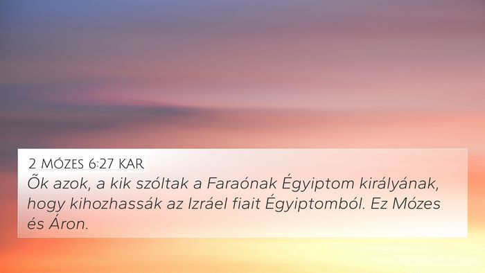 2 Mózes 6:27 KAR 4K Wallpaper - Õk azok, a kik szóltak a Faraónak Égyiptom - 4K Wallpaper Bible Verse