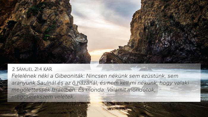 2 Sámuel 21:4 KAR 4K Wallpaper - Felelének néki a Gibeoniták: Nincsen nékünk - 4K Wallpaper Bible Verse