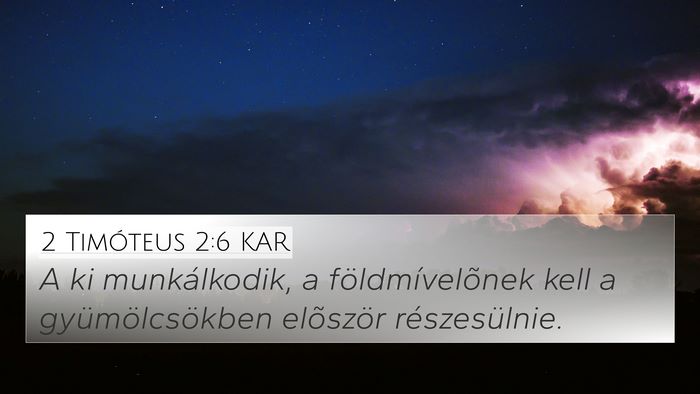 2 Timóteus 2:6 KAR Bible Verse Image