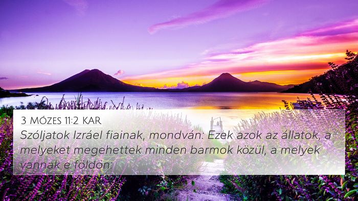 3 Mózes 11:2 KAR 4K Wallpaper - Szóljatok Izráel fiainak, mondván: Ezek azok - 4K Wallpaper Bible Verse