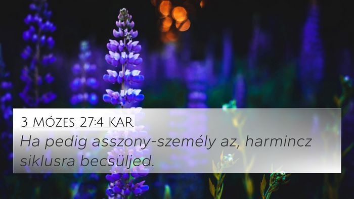 3 Mózes 27:4 KAR 4K Wallpaper - Ha pedig asszony-személy az, harmincz siklusra - 4K Wallpaper Bible Verse